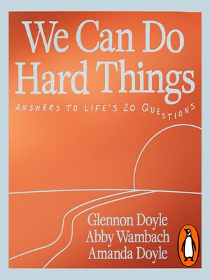 cover image of We Can Do Hard Things